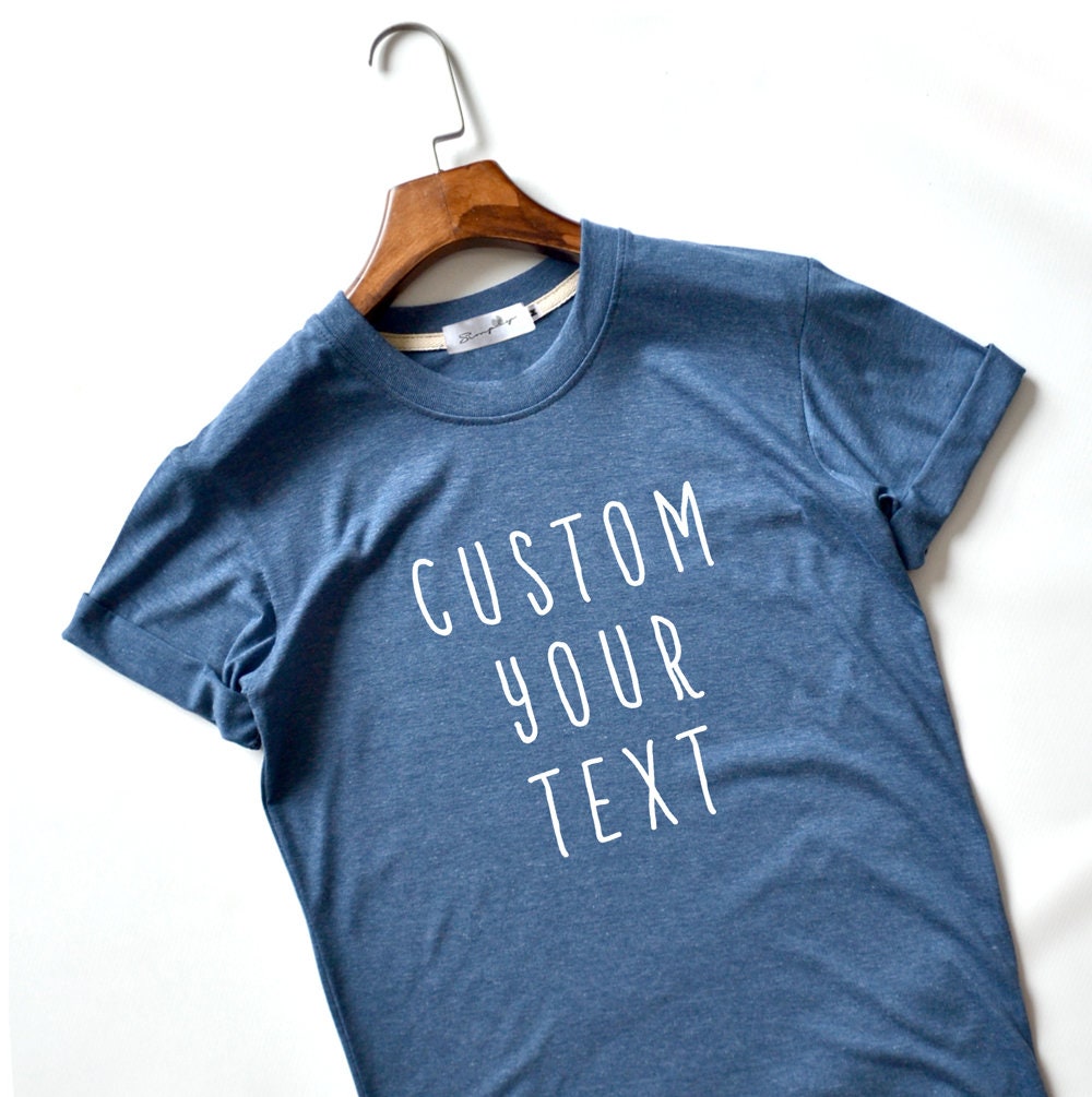 Custom Shirt Design Shirt Customization Shirt Funny T-shirts - Etsy UK