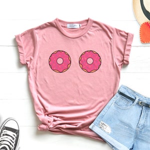 Doughnut Shirt doughnut boob Shirt boob boobs Shirt Donut Clothing Women Unisex image 3