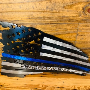 Blessed are the peacemakers Battle Flag, Blue line Flag, Police Battle FLag