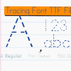 May include: An image showing a tracing font TTF file, with the letters A, numbers 123, and letters abc in dashed, dotted, and regular print styles. The text "Tracing Font TTF File" is displayed in an orange banner.