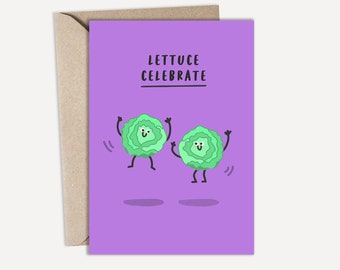 May include: A purple greeting card with the text "Lettuce Celebrate" in black lettering. Two cartoon green lettuce heads with smiling faces are jumping with their arms raised.