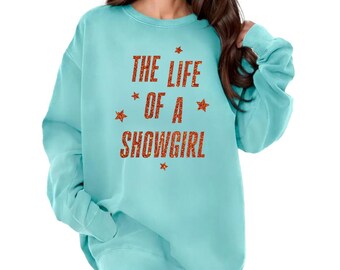 Sweat-shirt couleurs confort, Sweat-shirt personnalisé The Life Of A, Sweat-shirt showgirl, Chemise showgirl, Sweat-shirt personnalisé, Sweat-shirt personnalisé