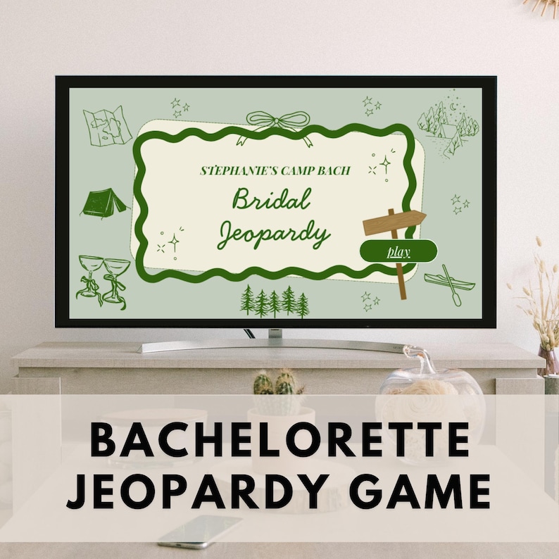 May include: A flat-screen TV displays a "Bridal Jeopardy" game with a green and white design. The game's theme is "Stephanie's Camp Bach" with camping-themed illustrations. The words "Bachelorette Jeopardy Game" are displayed below the TV.