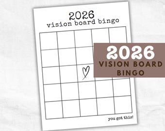 May include: A white 2026 vision board bingo card with a grid of squares. The card has the text "2026 vision board bingo" at the top and a heart drawn in one square. A brown rectangle with the text "2026 vision board bingo" is on the right. The phrase "you got this!" is at the bottom.