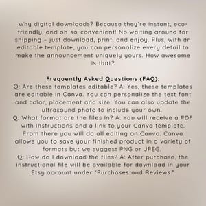 May include: A white background with black text explaining the benefits of digital downloads and answering frequently asked questions about editable templates. The text includes information about how to edit the templates in Canva, the file format, and how to download the files.