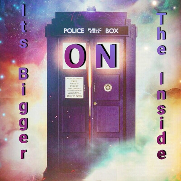 Dr. Who Tardis It's Bigger On The Inside Digital Art Download, Decor, TV Show, Quote, Wall Hanging