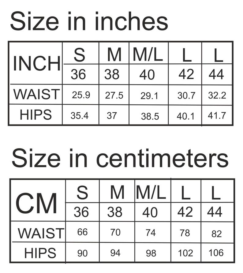 May include: A black and white sizing chart displaying measurements in inches and centimeters for sizes S, M, M/L, L, and L. The table lists waist and hip dimensions corresponding to each size, with headers labeled Size in inches and Size in centimeters.