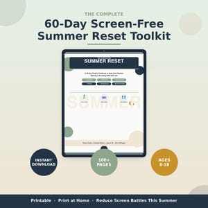May include: A digital tablet displays The Complete 60-Day Screen-Free Summer Reset Toolkit, a printable planner for ages 8-18. The screen shows a 60-day family challenge to replace gaming and scrolling with real life, featuring 100+ pages for download.