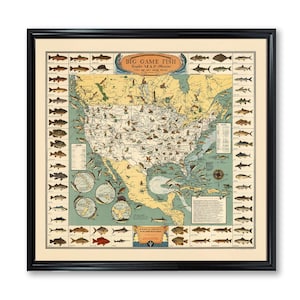 May include: A vintage map of North America showing the location of different types of fish. The map is surrounded by a border of fish illustrations. The title of the map is "Big Game Fish - United States Map Edition".