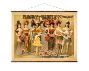 Hurly Burly Vandeville Vintage Poster Art Ready to Hang Wall Decor Canvas Scroll