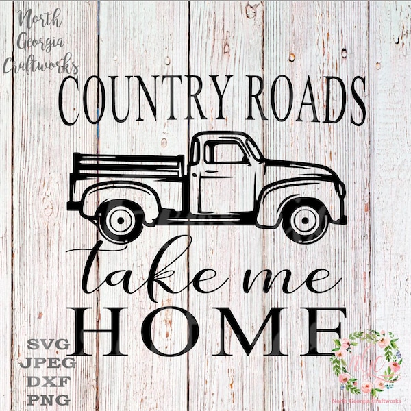 Country Roads Take Me Home SVG JPEG PNG John Denver Song Designs Cut Files Silhouette Cameo Cricut File