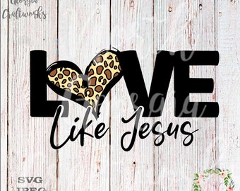 Free Free Love Like Jesus Svg Free