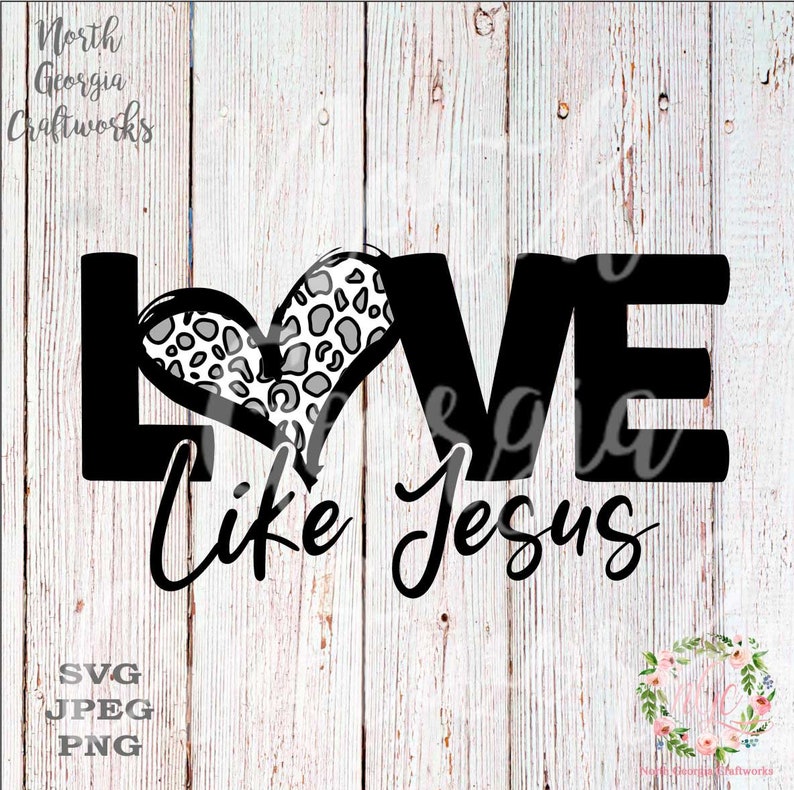 Download Love Like Jesus Cute Valentines Quote Snow Leopard Design Cut File Svg Jpeg Png Cricut Silhouette File Vinyl Cutter Cut Clip Art Art Collectibles Jewellerymilad Com