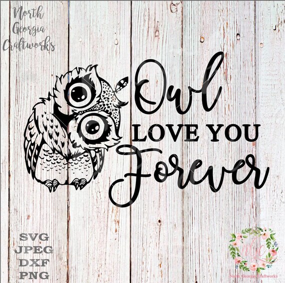 Download Owl Love You Forever Cute Autumn Fall Quote Kids Design Cut Etsy