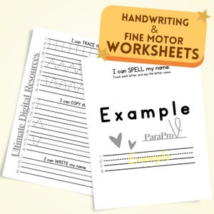 Peut inclure: Deux feuilles de travail blanches avec des exercices d'écriture manuscrite. L'une comporte des lignes pour tracer et copier, l'autre le mot "Example" et le texte "I can SPELL my name." Une bannière jaune indique "Handwriting & Fine Motor Worksheets."