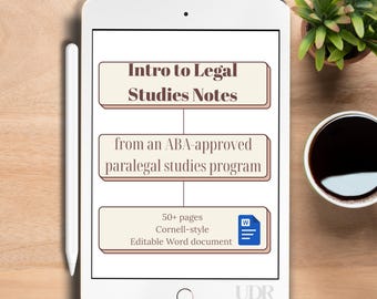 May include: A white tablet displays "Intro to Legal Studies Notes" and details about a paralegal studies program. The tablet is on a wooden surface, with a stylus, a small plant, and a cup of coffee nearby. The notes are 50+ pages, Cornell-style, and an editable Word document.