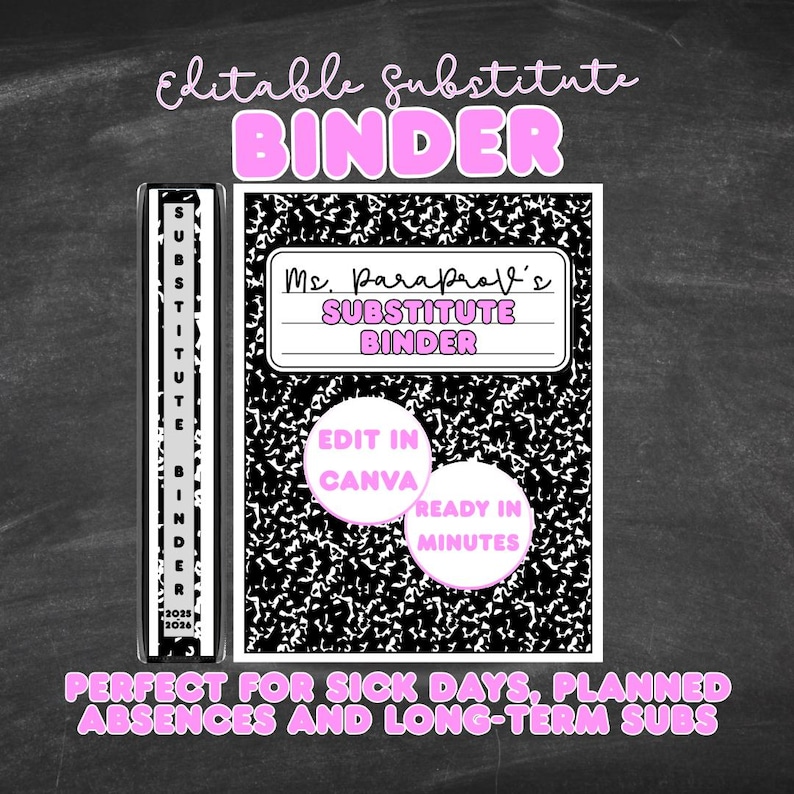 May include: A black and white composition notebook-style substitute binder with the text "Substitute Binder" in pink. The binder includes a cover page, spine page, classroom procedures, and more. The text "Edit in Canva" is also visible.