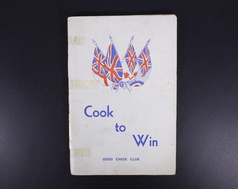 Cook to win 1943 Alberta wartime rationing cookbook , Wesley United Church good cheer club