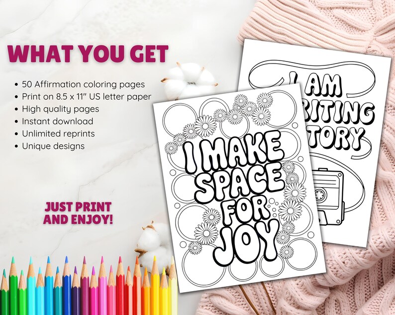 May include: Two black and white affirmation coloring pages with the phrases "I Make Space For Joy" and "I Am Writing My Story". The pages are surrounded by daisies and circles. The image also includes a list of features and a set of colored pencils.