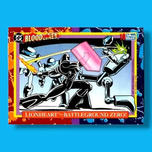 May include: A DC Bloodlines trading card featuring a comic book illustration of robotic figures in combat. The card has a yellow border with the text "LIONHEART - BATTLEGROUND ZERO!" and the Sky Box logo.