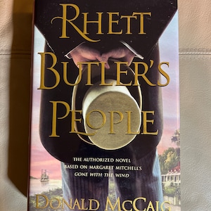 Rhett Butlers People by Donald McCaig - First Edition - (Copyright 2007)