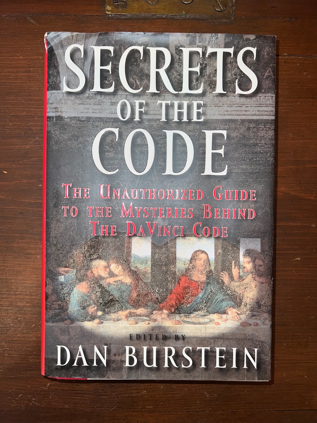 Secrets of the Code by Dan Burstein First Edition (copyright 2004(03)