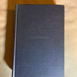Abraham Lincoln - The War Years - Volume III - by Carl Sandburg (Copyright 1939)
