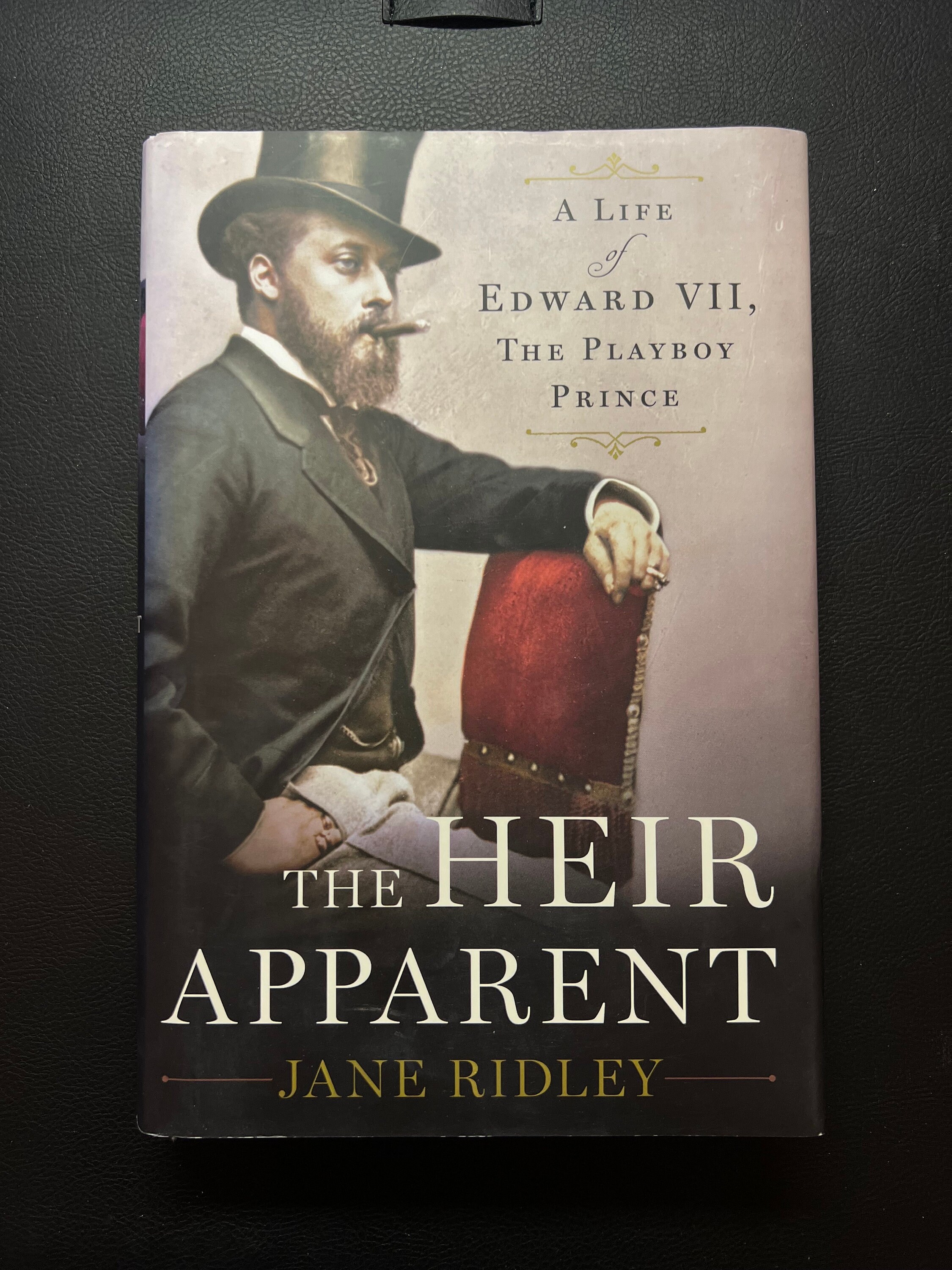 Jane Ridley The Heir Apparent - A Life of Edward VII, the Playboy Prince by Jane ...