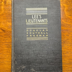 Lee’s Lieutenants Volume II by Douglas Southall Freeman (Copyright 1943)
