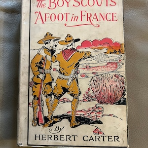 The Boy Scouts Afoot in France by Herbert Carter (Copyright 1917)