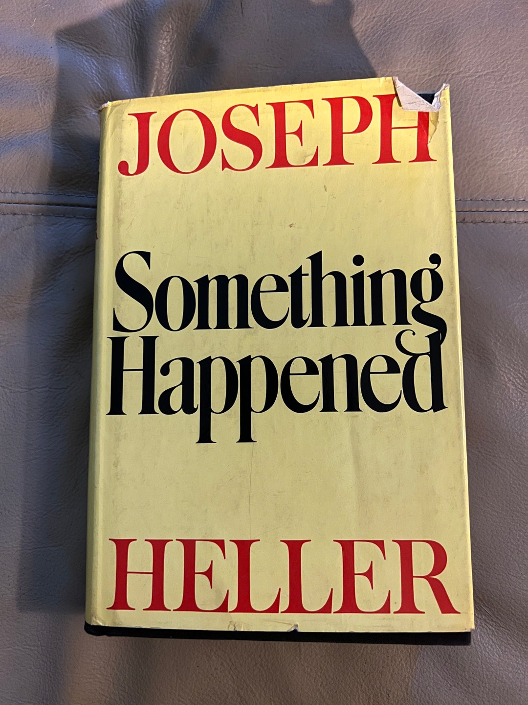 Something Happened By Joseph Heller First Edition Copyright 1974