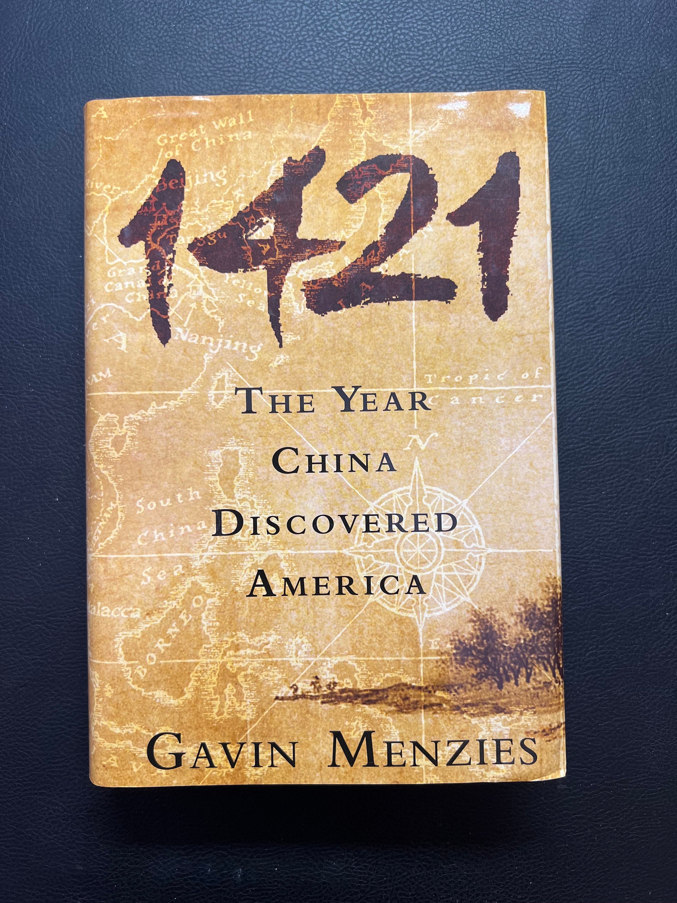 1421 - the Year China Discovered America by Gavin Menzies - First