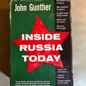 Inside Russia Today by John Gunther - First Edition - (Copyright 1957/58)