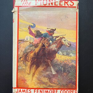 The Pioneers by James Fenimore Cooper (Copyright 1930)