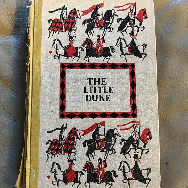 Richard The Fearless, The Little Duke by Charlotte M. Yonge (Copyright 1955)