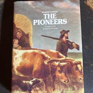 Reader’s Digest - The Pioneers - Six Books in One - Copyright 1968 - First Edition