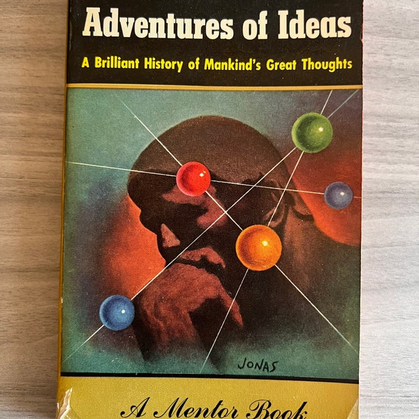 Adventures of Ideas by Alfred North Whitehead (Copyright 1955)