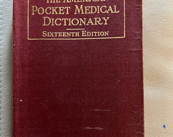 The American Pocket Medical Dictionary - Sixteenth Edition - (Copyright 1941)