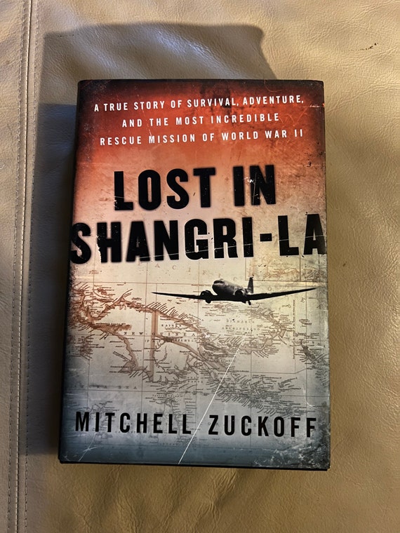 Lost In Shangri La — Mitchell Zuckoff