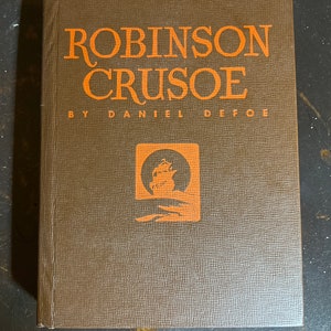 The Life and Adventures of Robinson Crusoe by Daniel Defoe (Circa 1950s)