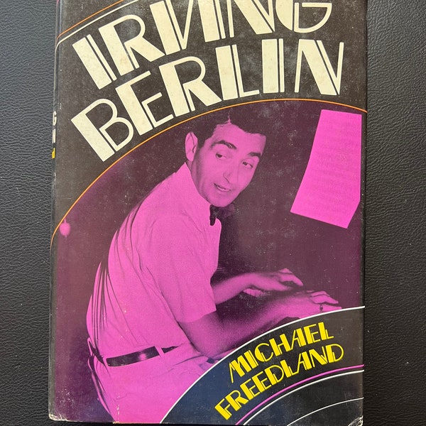 Irving Berlin by Michael Freedland (Copyright 1974)