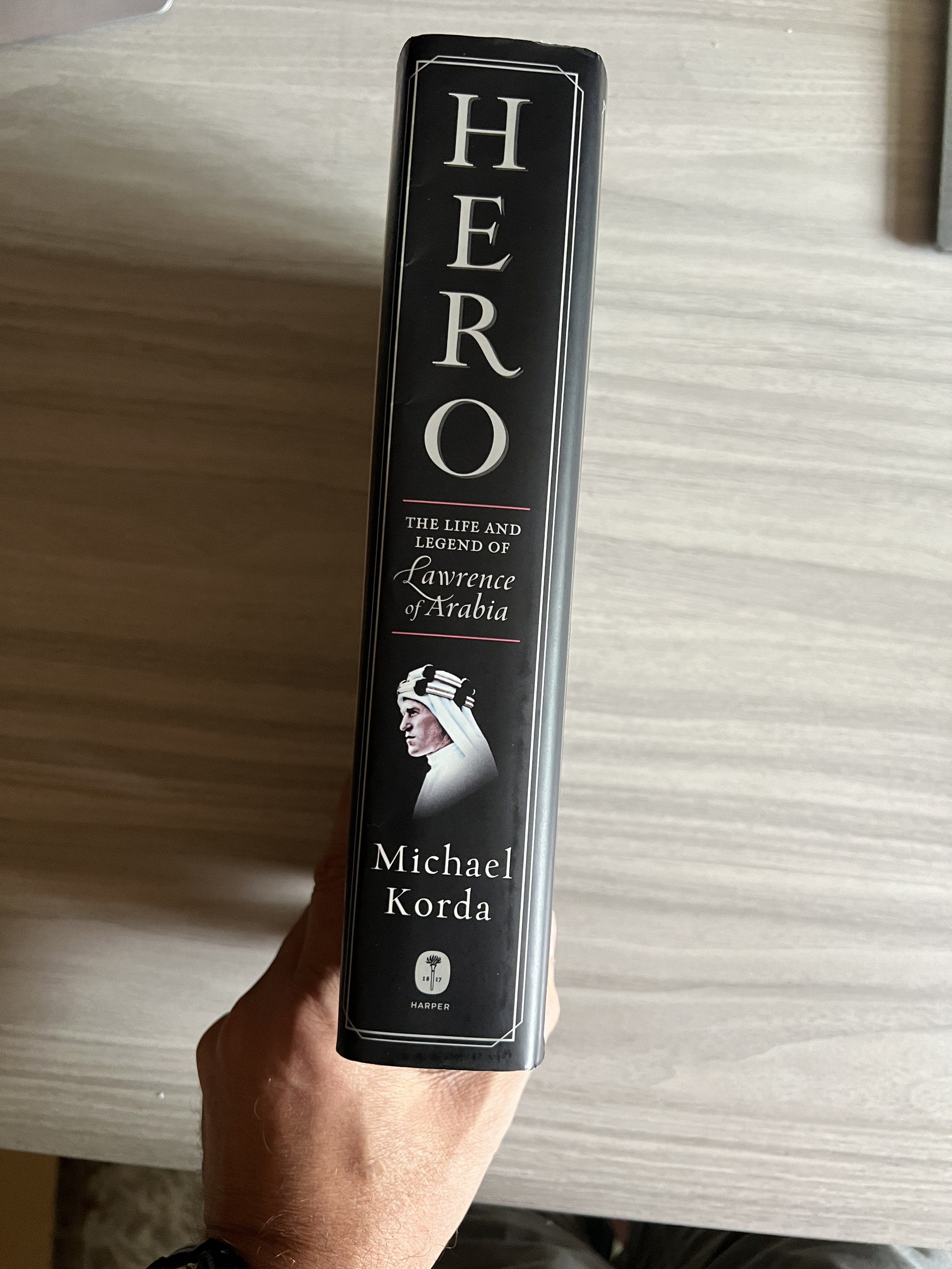 Hero, the Life and Legend of Lawrence of Arabia by Michael 