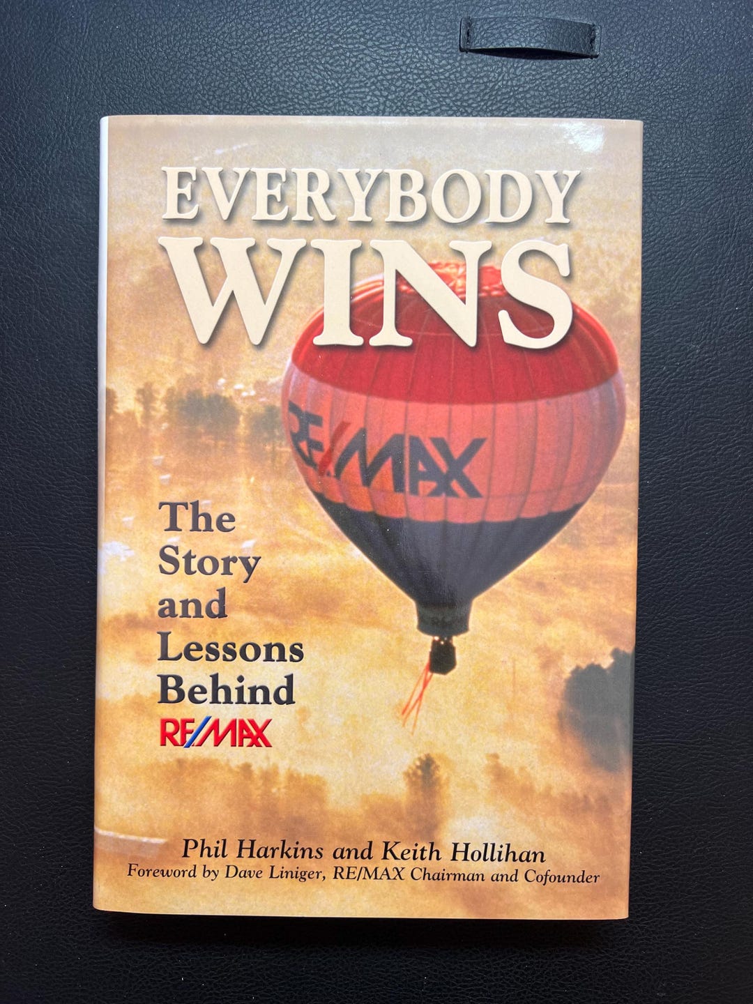 Everybody Wins - the Story and Lessons Behind REMAX by Phil Harkins and ...