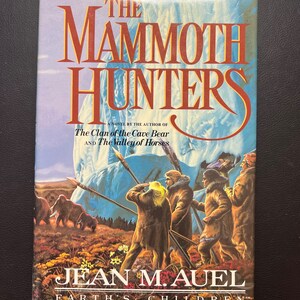 The Mammoth Hunters by Jane Auel - First Edition - (Copyright 1985)