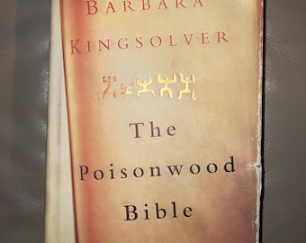 The Poisonwood Bible by Barbara Kingsolver - First Edition - (Copyright 1998)
