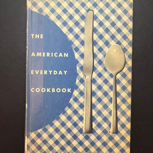 The American Everyday Cookbook (Copyright 1955)