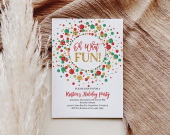 Può includere: Un invito bianco con un design di coriandoli rosso, verde e oro. Il testo sulla carta recita "Oh What FUN!" e include i dettagli per una festa natalizia.