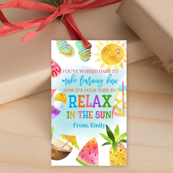 Summer Teacher Appreciation Gift Tag End of school year Tag Your Turn To Relax In The Sun Teacher appreciation Editable Download Est15