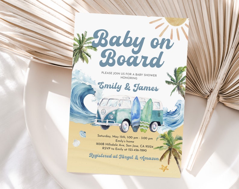 May include: A baby shower invitation with a blue and white watercolor illustration of a wave, a vintage van, and surfboards. The text reads "Baby on Board" and includes the names "Emily & James".
