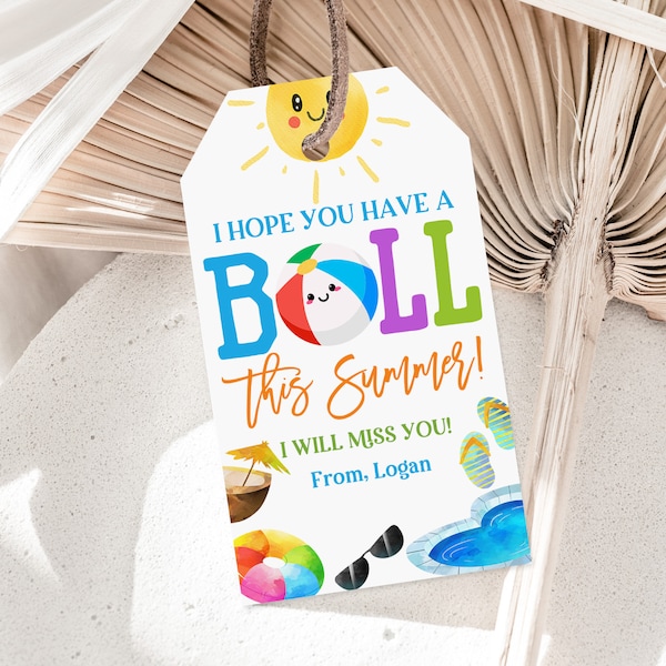 Beach ball gift tag Hope you have a ball this year End of school year Tag Teacher Classroom tag PTO Summer Editable Printable Download Est28